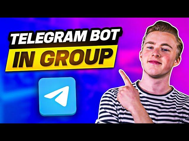 How to Add a Telegram Bot to a Telegram Group