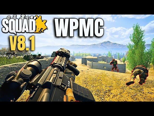 NEW Squad Gameplay V8.1 WPMC Faction Update