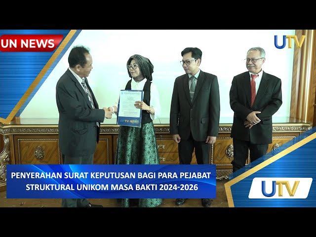 Penyerahan Surat Keputusan Bagi Para Pejabat Struktural Unikom Masa Bakti 2024 2026 | UN News | UTV