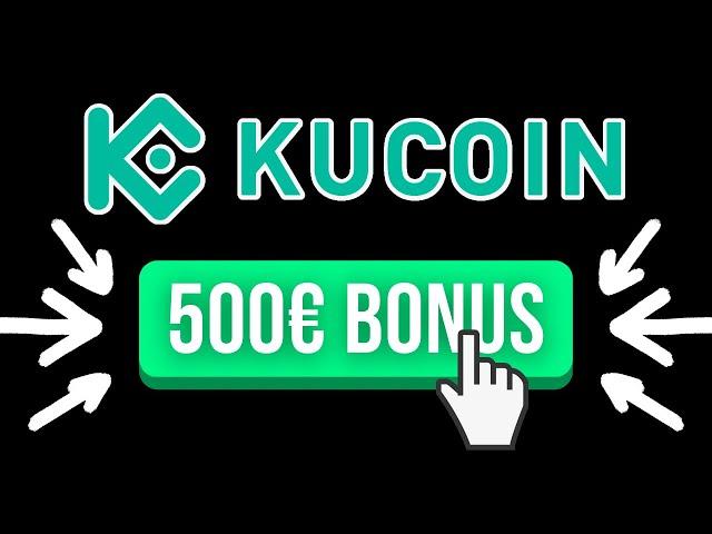 500€ KuCoin Anmeldung Bonus  Bester Anmeldebonus auf KuCoin