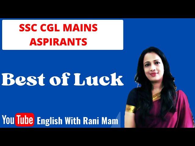 Best Wishes and Last Minute Tips for SSC CGL MAINS by Rani Ma'am