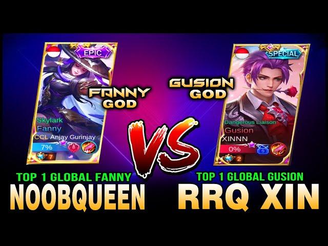 Top 1 Global Fanny NOOBQUEEN vs. Top 1 Global Gusion RRQ XIN in rank ~ Mobile Legends