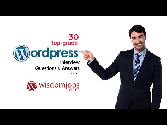 WordPress Interview Questions and Answers 2019 Part-1 | WordPress | Wisdom Jobs