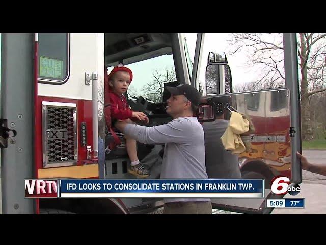 Indianapolis Fire Department wants to consolidate stations in Franklin Township