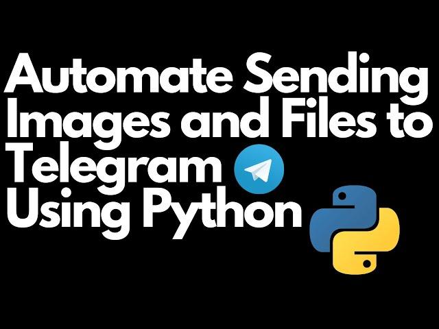 Sending Images, File or attachment On Telegram Using Python Program