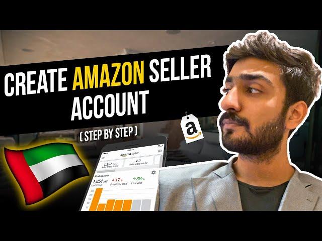 Create Amazon Seller Account 2023 | How to Sell on Amazon Dubai Individual Account (Step By Step)