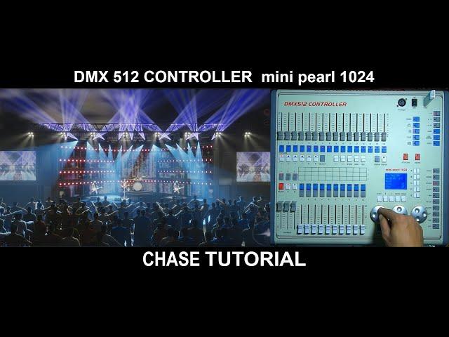 MINI PEARL TUTORIAL 4 of 11  “How to CHASE & Playback control in mini pearl 1024” [NP]