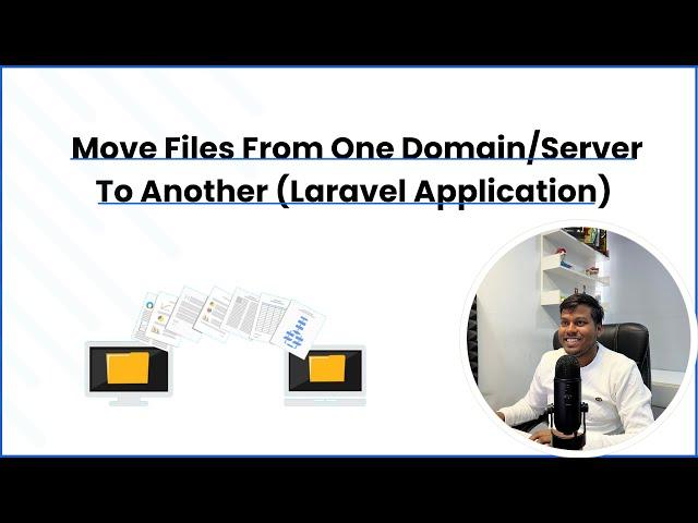 Move files from one domain/server to another (Laravel Application)