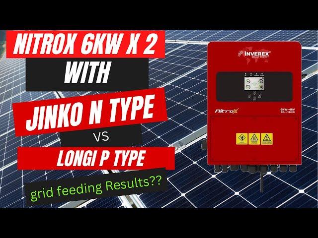 12KW solar with nitrox 6kw ! longi vs Jinko N type panels #nitrox