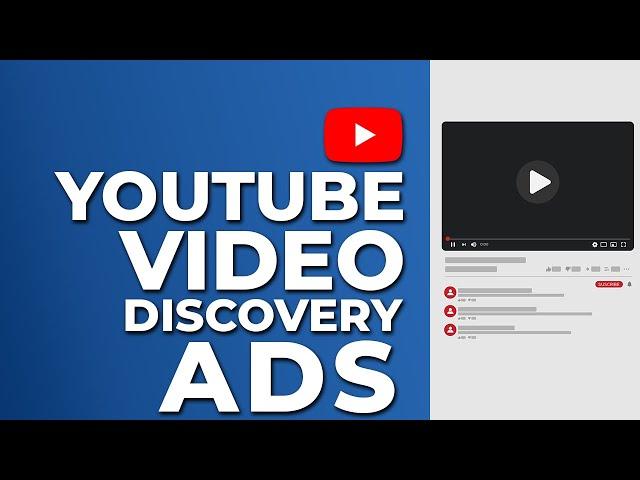 How to Create YouTube Video Discovery Ads - Tutorial 2021