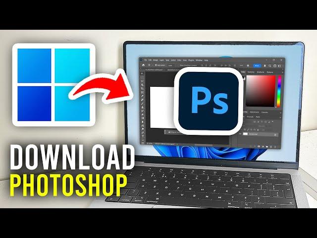 How To Download Photoshop On Laptop & PC - Full Guide