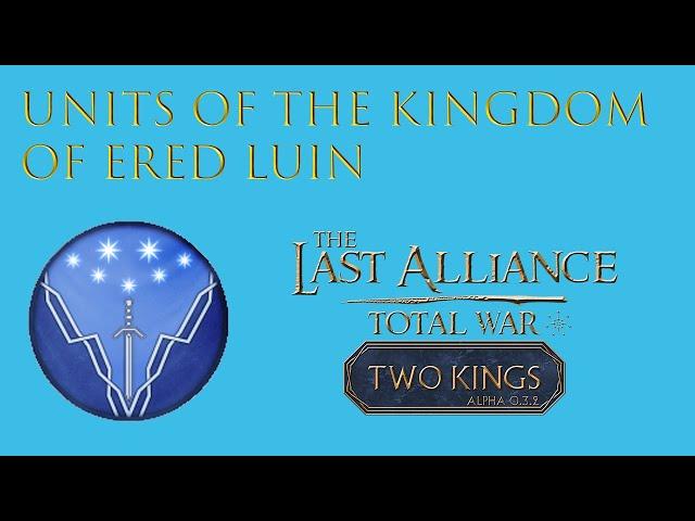 Units of Last Alliance: Total War - Kingdom of Ered Luin + Extra