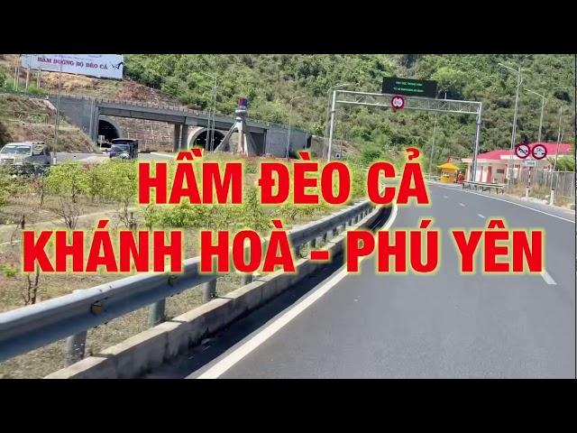 HẦM ĐÈO CẢ l KHÁNH HOÀ - PHÚ YÊN