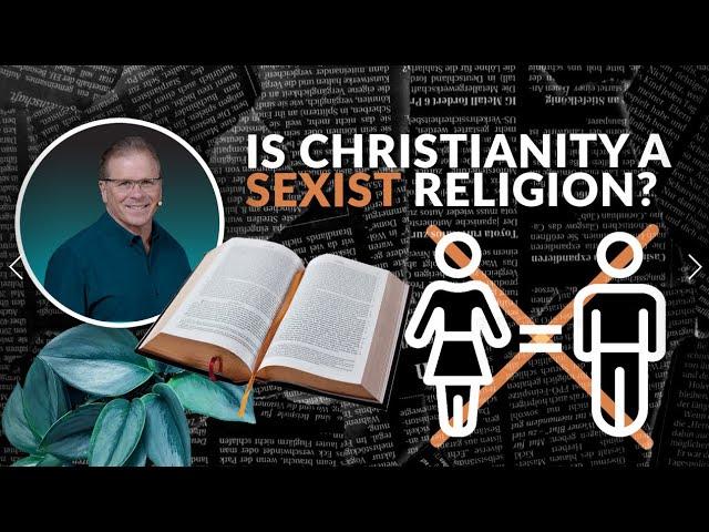 Is Christianity a Sexist Religion? w/Frank Turek