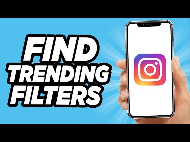 How To Find Trending Filters On Instagram Reel 2024