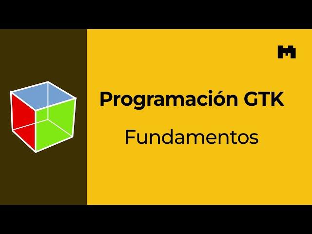 Programación en GTK: Fundamentos