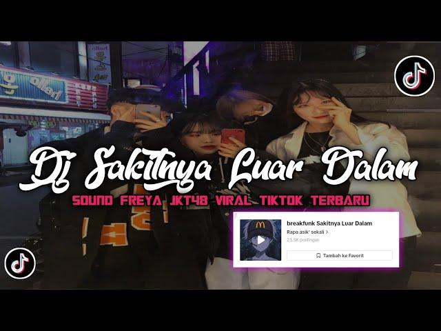 DJ SAKITNYA LUAR DALAM SOUND FREYA (gadis koleris yg suka berimajinasi terangi harimu) VIRAL TIKTOK