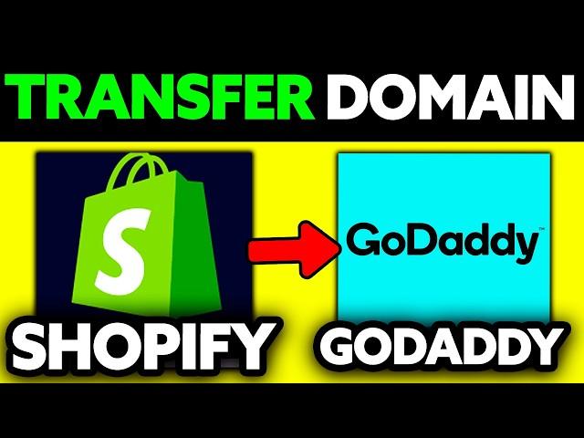 How To Transfer Shopify Domain to GoDaddy (2024) - Step by Step