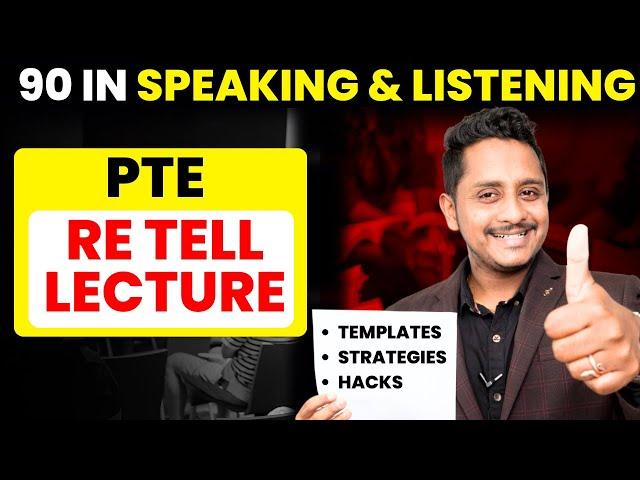 PTE Re-Tell Lecture Templates, Strategies & Hacks - 90 in Speaking & Listening | Skills PTE Academic