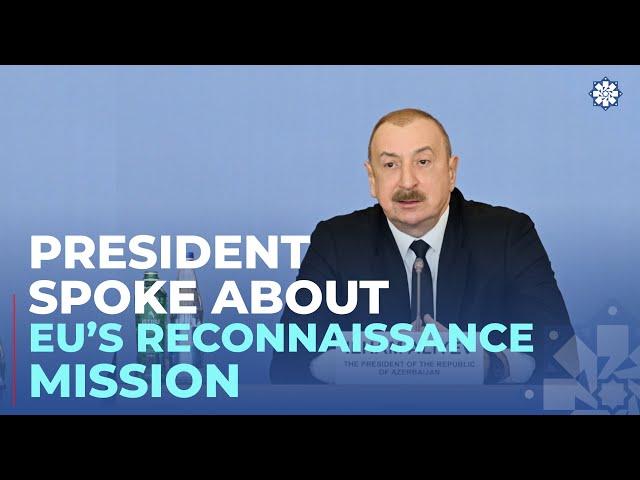 President:The European monitoring mission is actually a reconnaissance mission of the European Union