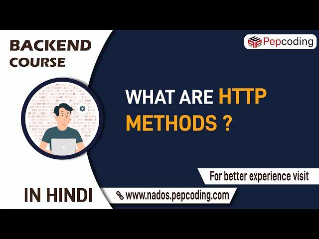 What are HTTP methods ? | What is Postman ? | Learn backend development in hindi