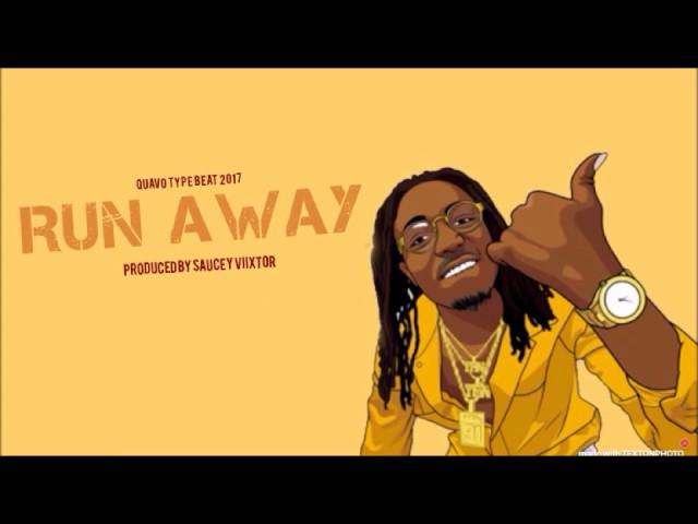 Quavo Type Beat 2017- Run Away Produced By Saucey Viixtor