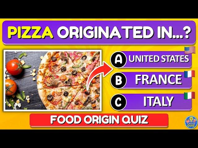 Guess the Origin of These Famous Foods! Quiz/Trivia