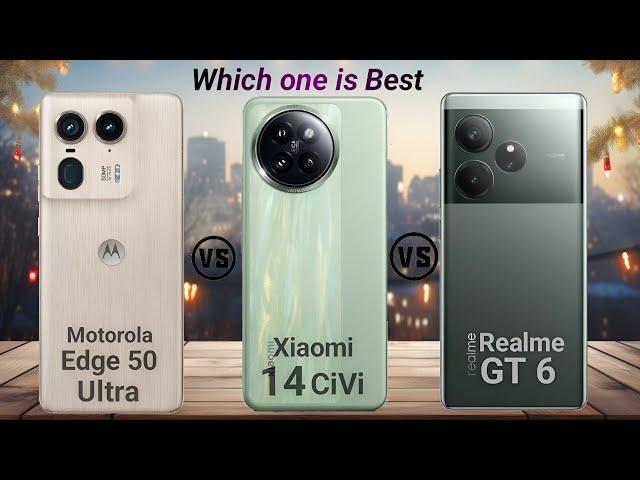 Motorola Edge 50 Ultra vs Xiaomi 14 civi vs Realme GT 6