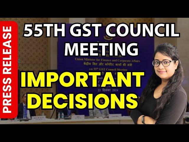 55th GST council meeting Important Changes | New GST Rates | New GST changes