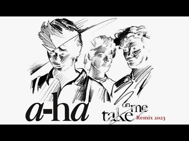 A-ha - Take On Me (MK Remix / 2023) [Long Version]