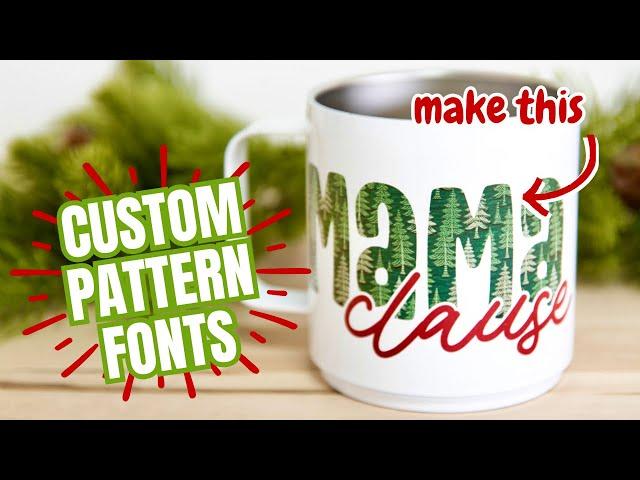 How to Make Your Own Patterned Fonts in Cricut Design Space- The Results Are INSANE!