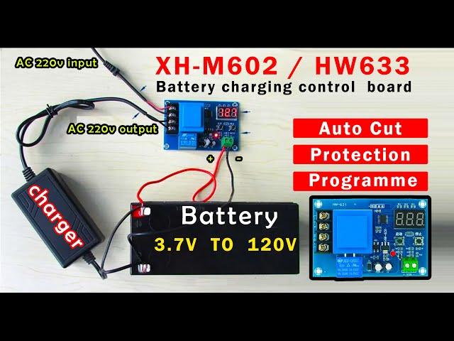 HCW M633 / XH M602 Auto Cut off Battery Charger Control || Charging Control Switch Protection Board