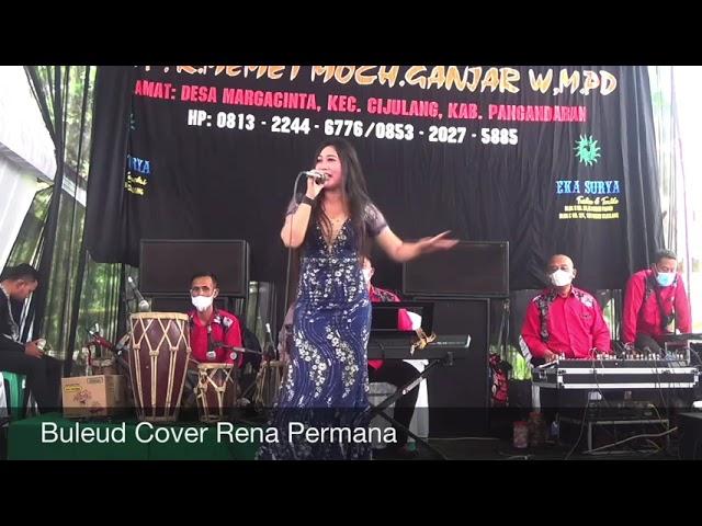 Buleud Cover Rena Permana (LIVE SHOW CIGUHA PANGANDARAN)