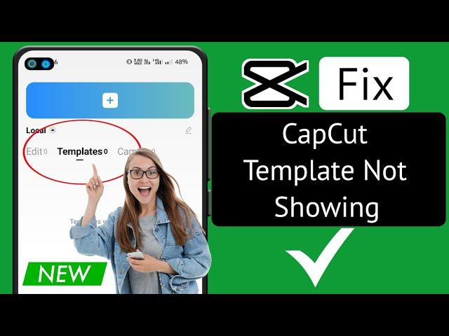 How To Fix Capcut Template Not Showing Problem (2025) | FIXED Capcut No Template