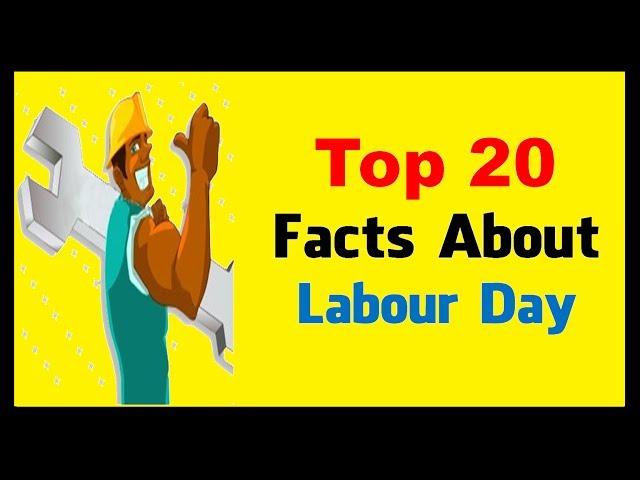 Labour Day - Facts