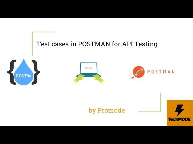 API Testing using POSTMAN - Advance Test Cases
