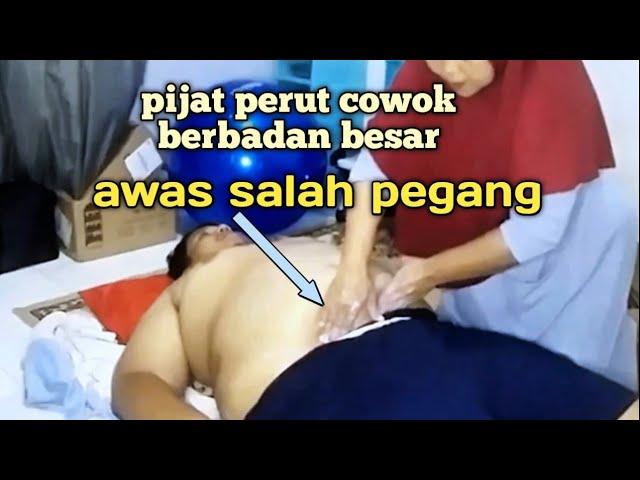 pijat perut cowok gemuk sampai salah pegang