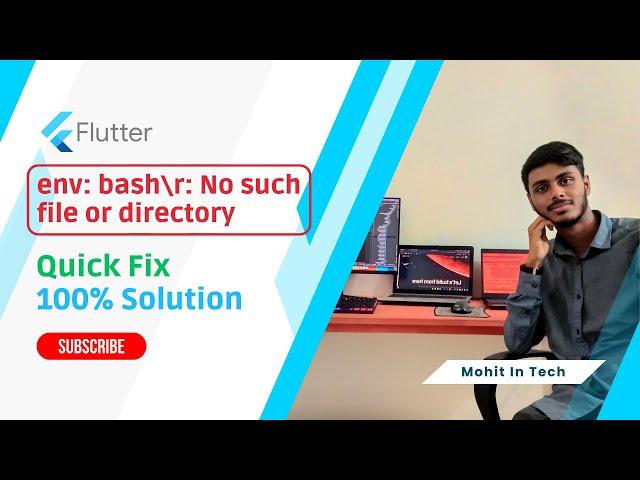 Flutter Error: 'env: bash\r: No such file or directory' | Quick Fix | 100% Solution