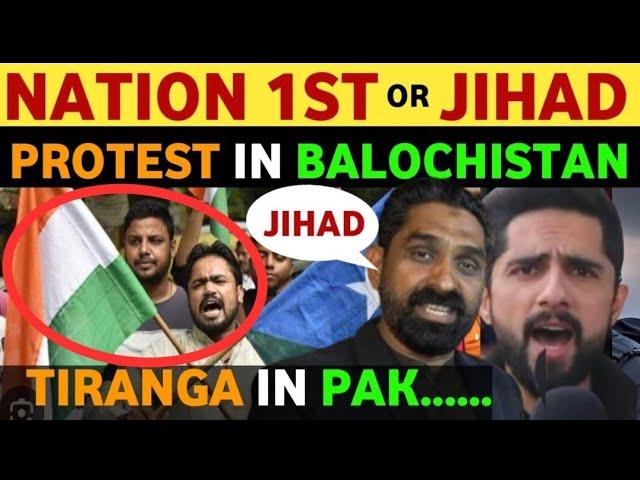 TIRANGA IN PAKISTAN, HUGE PROTEST IN BALOCHISTAN, PAKISTANI PUBLIC REACTION ON INDIA, REAL TV