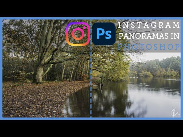 Using Photoshop To Create A Seamless Instagram Panorama