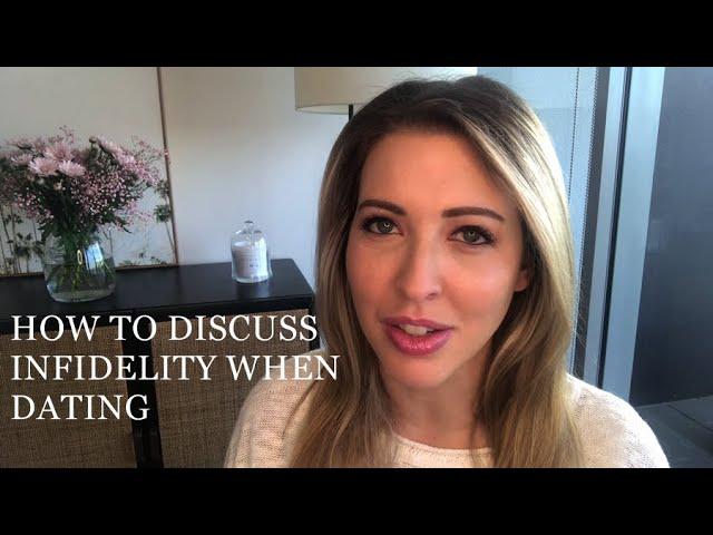 How To Discuss Infidelity When Dating | Dr Nikki Goldstein