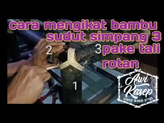 cara ikat bambu dengan tali rotan