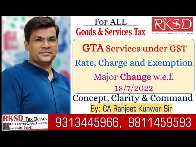 WHO SHALL BE LIABLE TO PAY GST ON GTA SERVICE ? ALL ABOUT GTA SERVICES | CA Ranjeet Kunwar Sir |