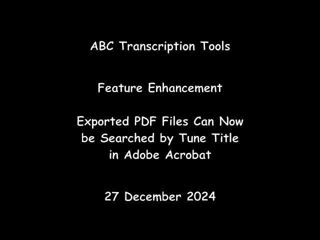 ABC Transcription Tools - Exported PDF Files Can Now be Searched by Tune Title in Adobe Acrobat