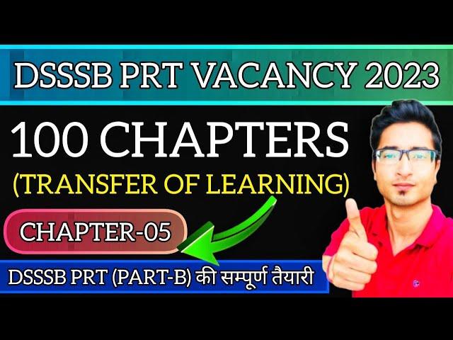 DSSSB PRT 100 CHAPTERS SERIES (CH-05)  By Viplav Sir