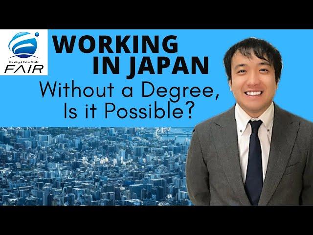 Working in Japan Without a Degree, Is it Possible?