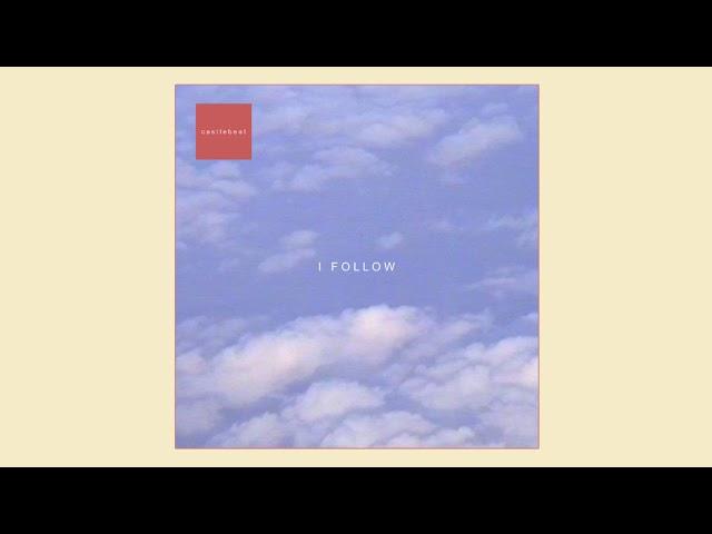 CASTLEBEAT - I Follow