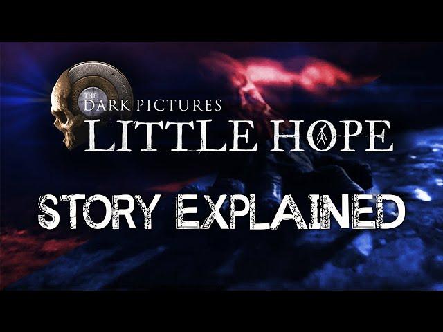 Little Hope - Story Explained