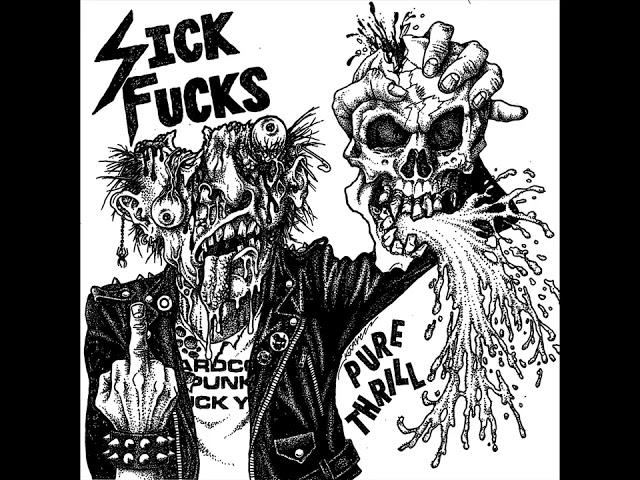 SICK FUCKS - PURE THRILL EP