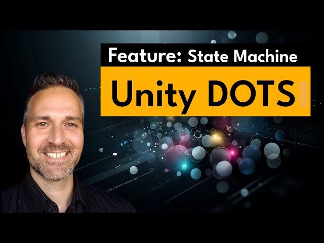 Unity Dots 08 - Features - StateMachine | #unitydots #unityecs #unity #unity3d #gamedev